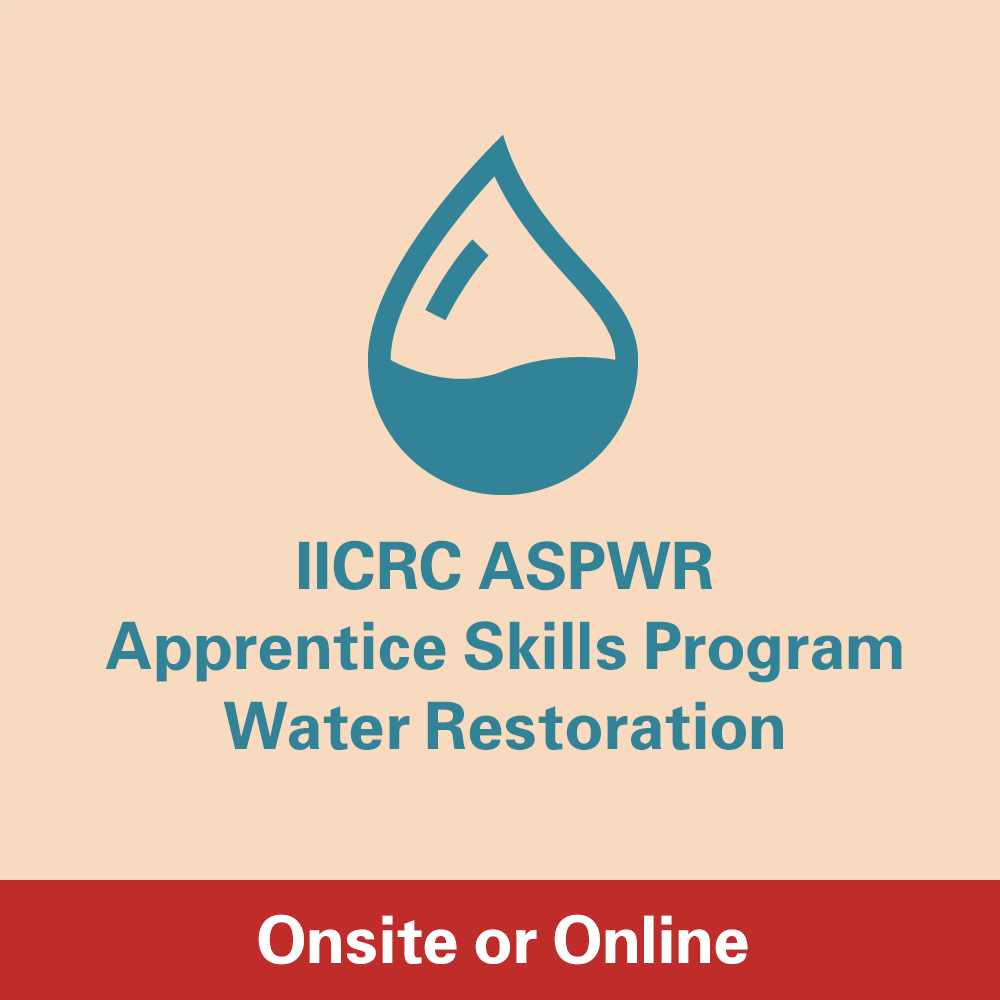 IICRC ASPWR - Apprentice Skills Program Water Restoration